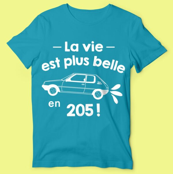 T-shirt "la Vie Est Plus Belle En 205"