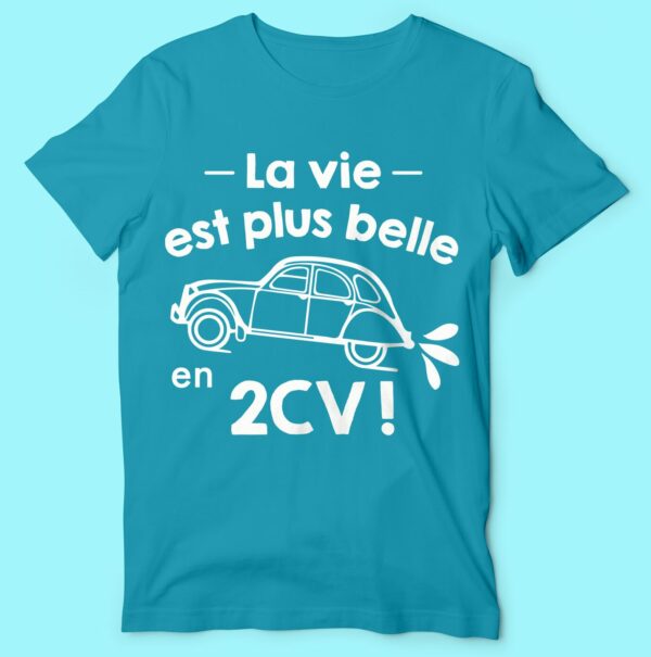 T-shirt "la Vie Est Plus Belle En 2cv" – Image 2