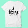 T-shirt "a Boire Ou J'tue Le Chien" – Image 3
