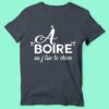 T-shirt "a Boire Ou J'tue Le Chien" – Image 5
