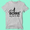 T-shirt "a Boire Ou J'tue Le Chien" – Image 4