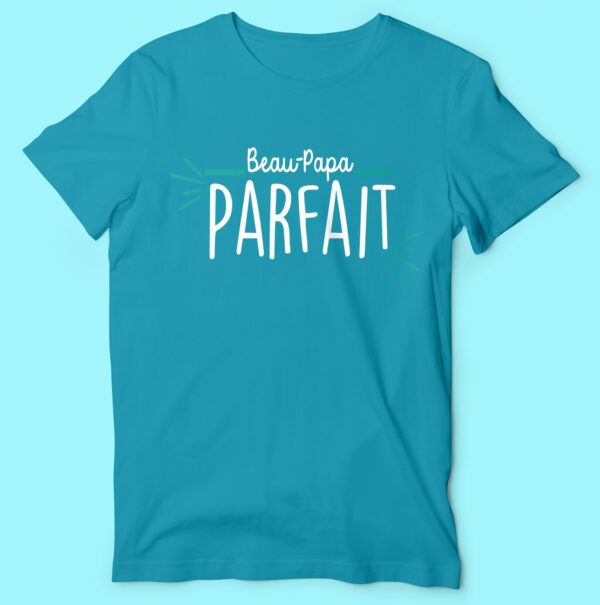 T-shirt  "beau Papa Parfait" – Image 2