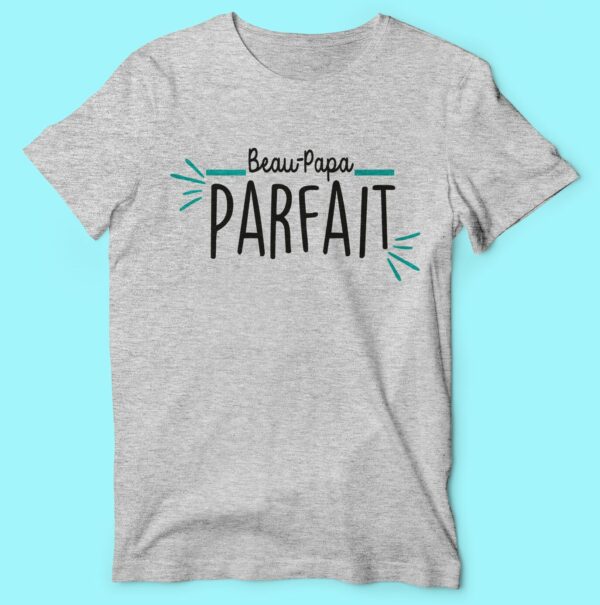 T-shirt  "beau Papa Parfait" – Image 5