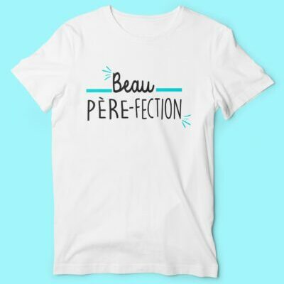 T-shirt Homme "Beau Père-fection"