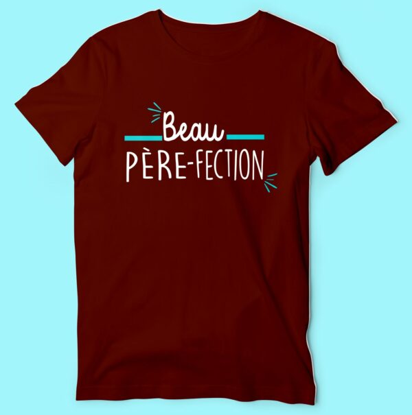 T-shirt  "beau Père-fection" – Image 3