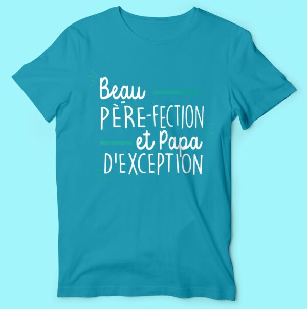 T-shirt  "beau Père-fection Et Papa D'exception" – Image 2