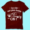 T-shirt "la Vie Est Plus Belle En C15"