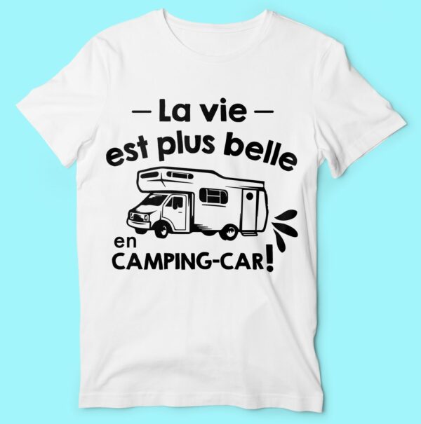 T-shirt "la Vie Est Plus Belle En Camping Car" – Image 3