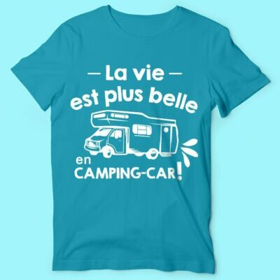 T-shirt Homme "la Vie Est Plus Belle En Camping Car"