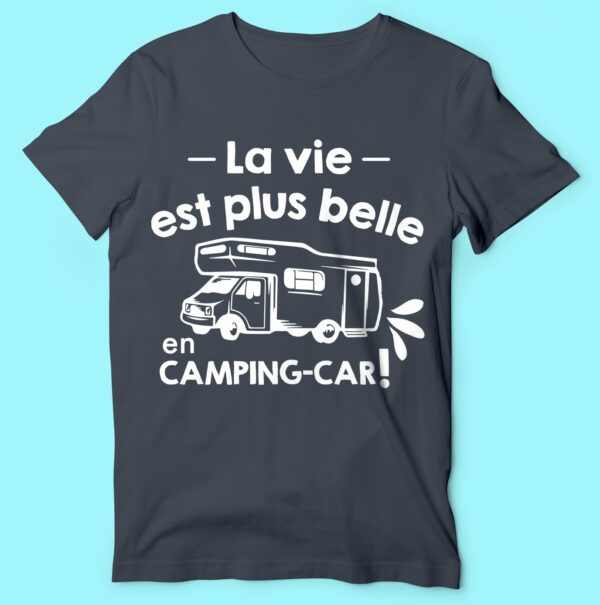 T-shirt "la Vie Est Plus Belle En Camping Car" – Image 5