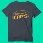 T-shirt Homme "Je Peux Pas J'ai Cap's" 13 t shirt homme caps gris anthracite