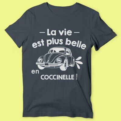 T-shirt Homme "la Vie Est Plus Belle En Coccinelle"