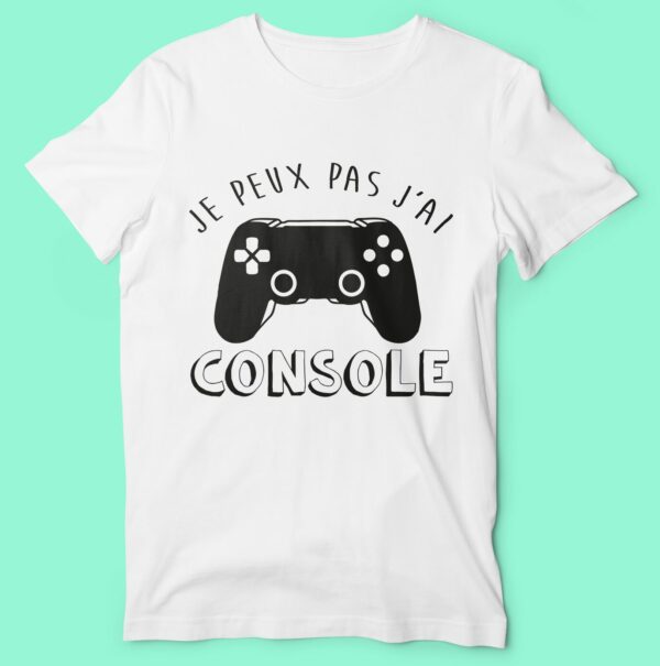 T-shirt "je Peux Pas J'ai Console" – Image 5