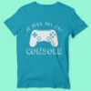 T-shirt "je Peux Pas J'ai Console" – Image 3