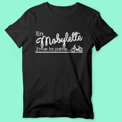T-shirt "en Mobylette J'me La Pète"