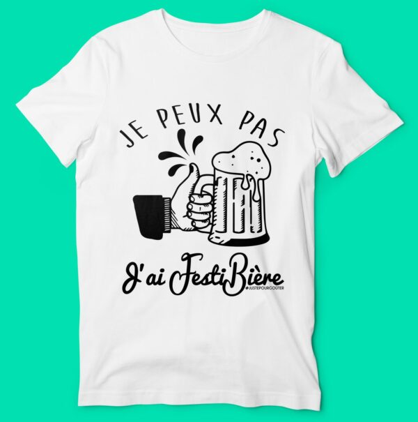 T-shirt "je Peux Pas J'Ai Festibière" – Image 4