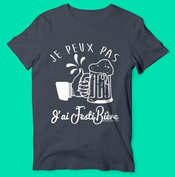 T-shirt "je Peux Pas J'Ai Festibière" – Image 5