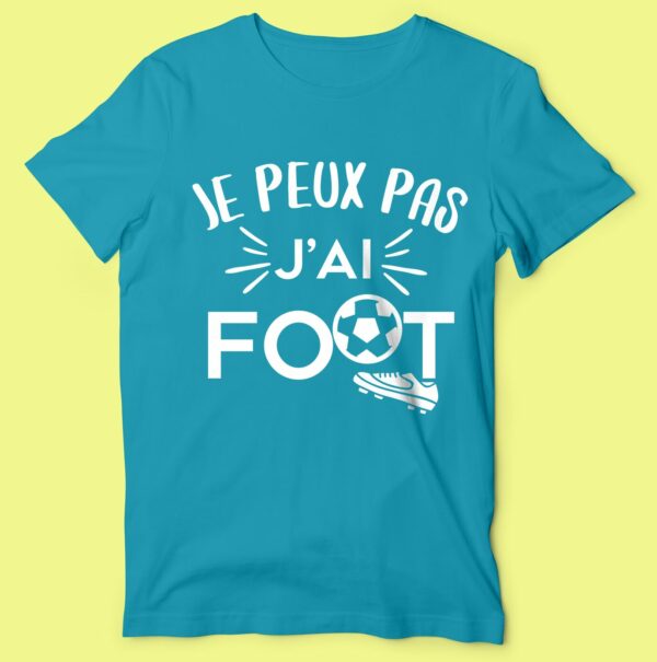 T-shirt "je Peux Pas J'ai Foot" – Image 2