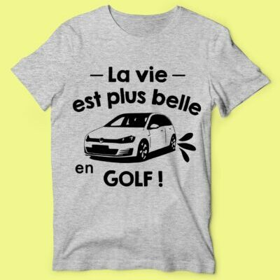 T-shirt Homme "la Vie Est Plus Belle En Golf"