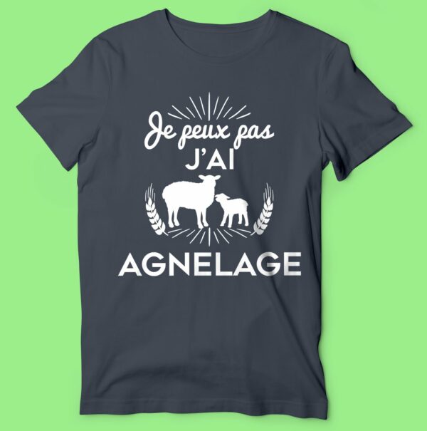 T-shirt "je Peux Pas J'ai Agnelage" – Image 5