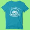 T-shirt  "je Peux Pas J'ai Ensilage "