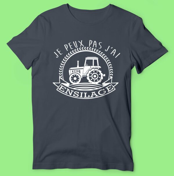 T-shirt  "je Peux Pas J'ai Ensilage " – Image 5
