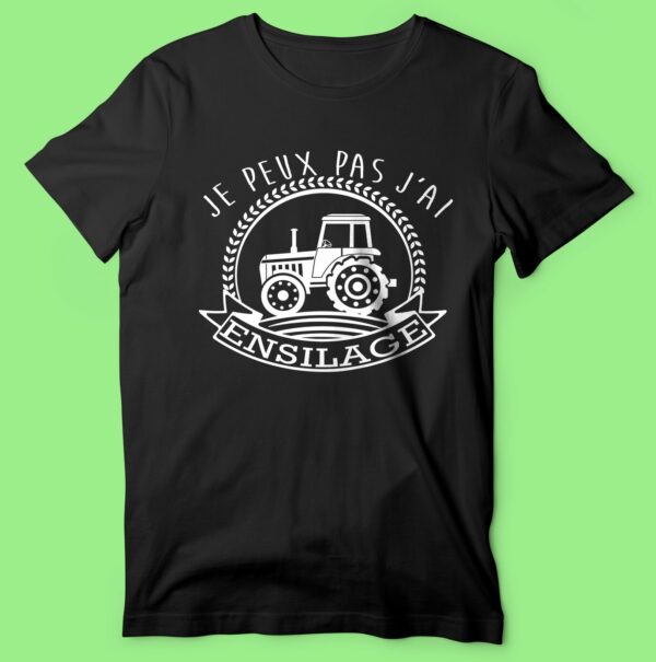 T-shirt  "je Peux Pas J'ai Ensilage " – Image 6