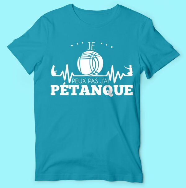 T-shirt "je Peux Pas J'ai Pétanque" – Image 3