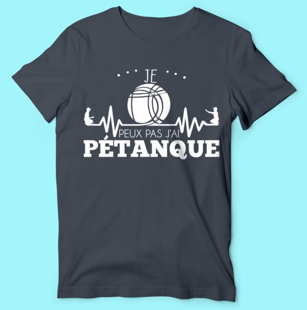 T-shirt "je Peux Pas J'ai Pétanque" – Image 6
