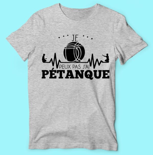 T-shirt "je Peux Pas J'ai Pétanque" – Image 5