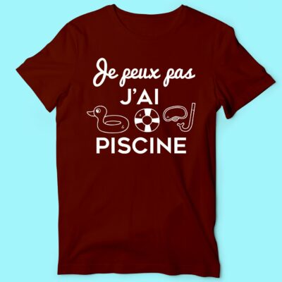 T-shirt Homme "Je Peux Pas J'ai Piscine" 137 t shirt homme je peux pas jai piscine bordeaux e1763043459956