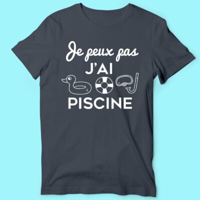 T-shirt Homme "Je Peux Pas J'ai Piscine" 138 t shirt homme je peux pas jai piscine gris anthracite e1763043474408