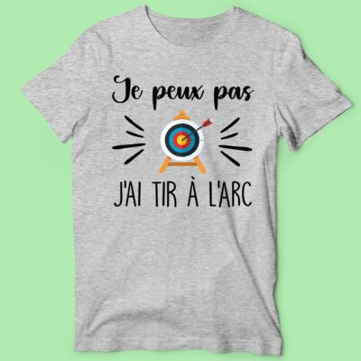 T-shirt Homme "Je Peux Pas J'ai Tir à l'Arc" 28 t shirt homme je peux pas jai tir a larc gris chine e1763038005266