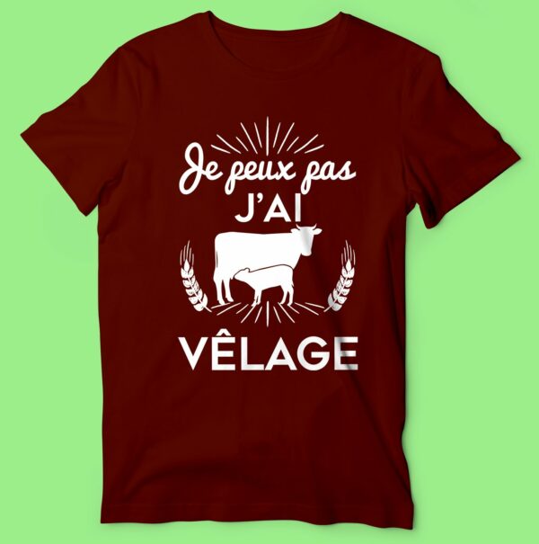 T-shirt  "je Peux Pas J'ai Vêlage " – Image 3