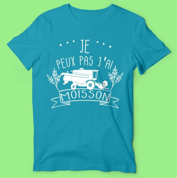T-shirt  "je Peux Pas J'ai Moisson " – Image 3