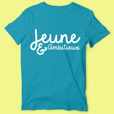 T-shirt "Jeune & Ambitieux "