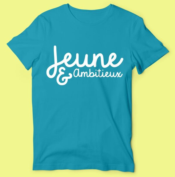 T-shirt "Jeune & Ambitieux "