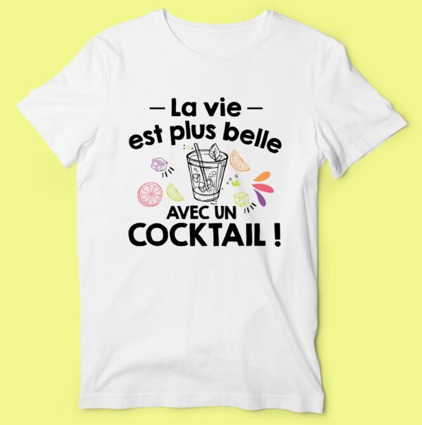 T-shirt "la Vie Est Plus Belle Avec Un Cocktail" – Image 2