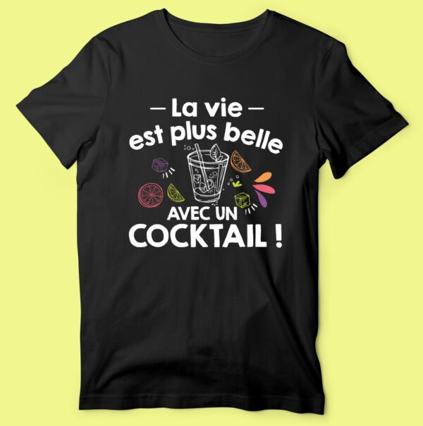 T-shirt "la Vie Est Plus Belle Avec Un Cocktail" – Image 6