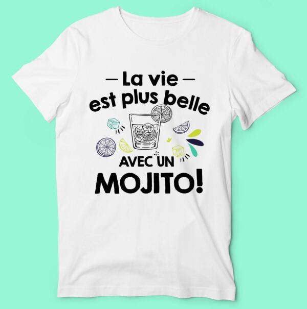 T-shirt "la Vie Est Plus Belle Avec Un Mojito" – Image 2