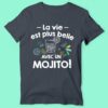 T-shirt "la Vie Est Plus Belle Avec Un Mojito"