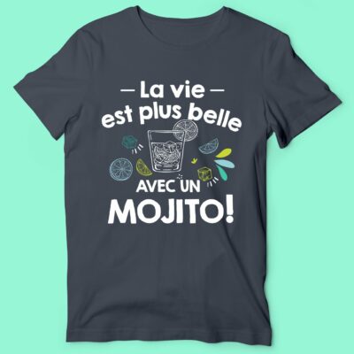 T-shirt "la Vie Est Plus Belle Avec Un Mojito"