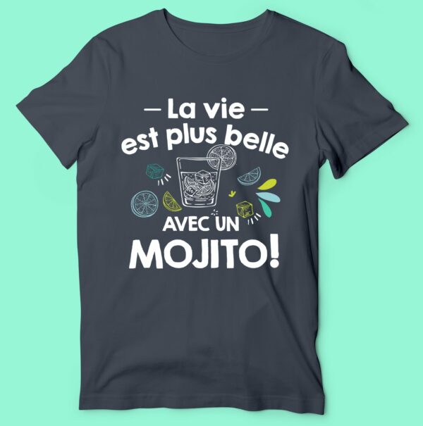 T-shirt "la Vie Est Plus Belle Avec Un Mojito"