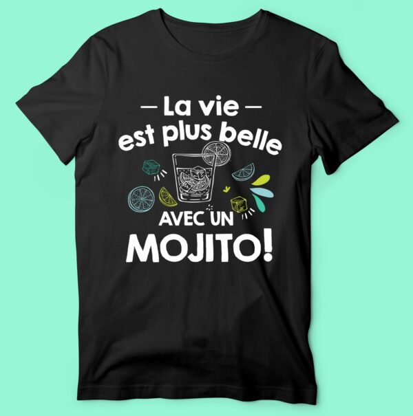 T-shirt "la Vie Est Plus Belle Avec Un Mojito" – Image 6