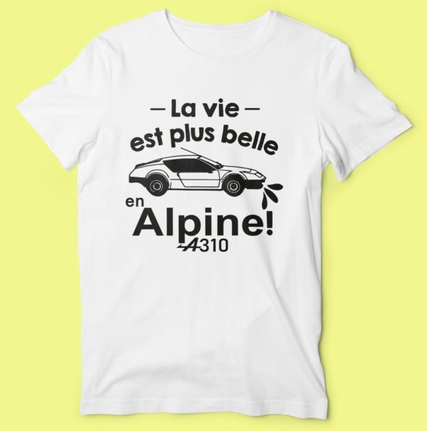 T-shirt "la Vie Est Plus Belle En Alpine" – Image 3