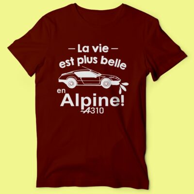 T-shirt "la Vie Est Plus Belle En Alpine"