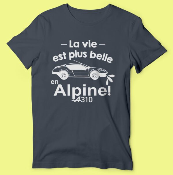 T-shirt "la Vie Est Plus Belle En Alpine" – Image 5