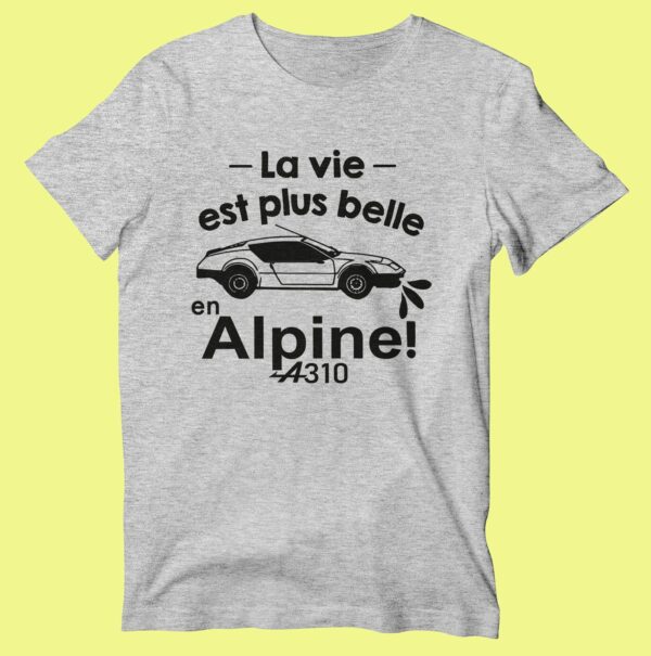 T-shirt "la Vie Est Plus Belle En Alpine" – Image 4