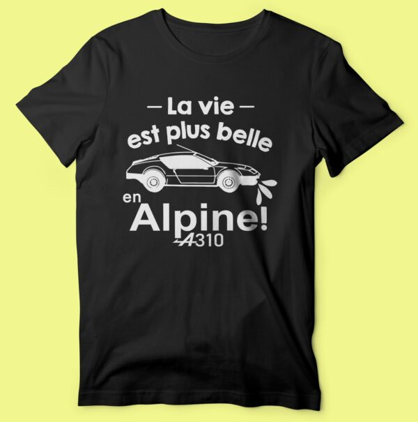 T-shirt "la Vie Est Plus Belle En Alpine" – Image 6
