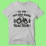 t shirt homme la vie est plus belle en tracteur gris chine
